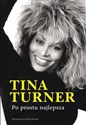 Tina Turner Po prostu najlepsza - Mark Bego