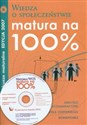 Matura na 100% Wiedza o społeczeństwie z płytą CD Arkusze maturalne edycja 2007