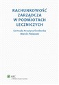 Rachunkowość zarządcza w podmiotach leczniczych