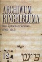 Archiwum Ringelbluma Tom 12 Rada Żydowska w Warszawie (1939-1943) - 