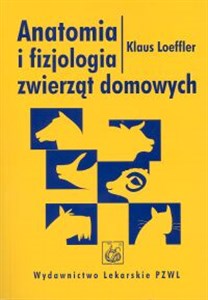 Anatomia i fizjologia zwierząt domowych