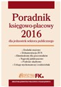 Poradnik księgowo-płacowy 2016 dla jednostek sektora publicznego - Agnieszka Jeżewska, Barbara Jarosz, Izabela Nowacka, Maria Kucharska-Fiałkowska