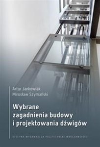 Wybrane zagadnienia budowy i projektowania dźwigów - Księgarnia Niemcy (DE)