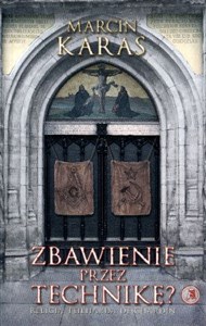 Zbawienie przez technikę Religia Teilharda de Chardin - Księgarnia Niemcy (DE)