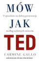 Mów jak TED 9 wystąpień publicznych, według znanych osób