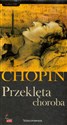Fryderyk Chopin. Tom 11. Przeklęta choroba (książka + 2CD)