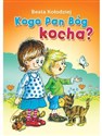 Kogo Pan Bóg kocha