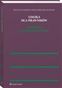 Logika dla prawników Słownik encyklopedyczny - Sławomir Lewandowski, Andrzej Malinowski, Jacek Petzel