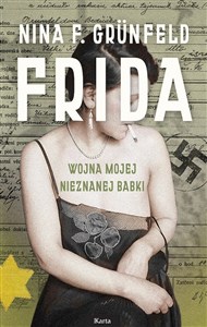 Frida. Wojna mojej nieznanej babki