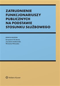 Zatrudnienie funkcjonariuszy publicznych na podstawie stosunku służbowego - Księgarnia Niemcy (DE)