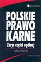 Polskie prawo karne. Zarys części ogólnej