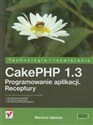 CakePHP 1.3 Programowanie aplikacji Receptury