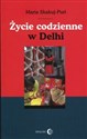 Życie codzienne w Delhi - Maria Skakuj-Puri