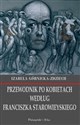 Przewodnik po kobietach według Franciszka Starowieyskiego - Izabela Górnicka-Zdziech