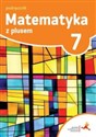 Matematyka z plusem 7 Podręcznik Szkoła podstawowa