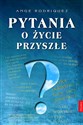 Pytania o życie przyszłe