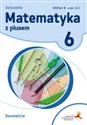 Matematyka z plusem 6 Ćwiczenia Geometria Wersja B Część 2/2B Szkoła podstawowa