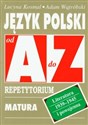 Język polski Romantyzm Pozytywizm od A do Z Repetytorium Matura - Lucyna Kosmal, Adam Wątróbski