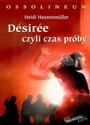 Desiree czyli czas próby Opowieść o przetrwaniu