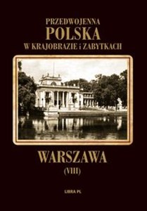 Warszawa Przedwojenna Polska w krajobrazie i zabytkach - Księgarnia Niemcy (DE)