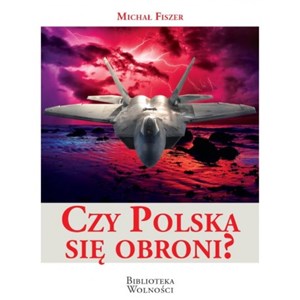 Czy Polska się obroni