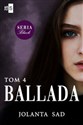 Ballada Tom 4 - Jolanta Sad