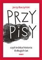 PrzyPiSy czyli krótka historia 8 długich lat