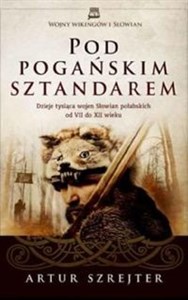 Pod pogańskim sztandarem - Księgarnia UK