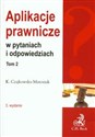 Aplikacje prawnicze w pytaniach i odpowiedziach t.2