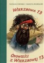 Wierzbowa 13 Opowieści z Wierzbowej 13