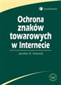 Ochrona znaków towarowych w internecie - Jarosław R. Antoniuk