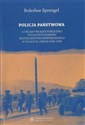 Policja Państwowa a organy władzy publicznej w polityce ochrony bezpieczeństwa wewnętrznego w Polsce