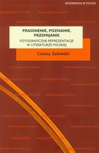 Pragnienie poznanie przemijanie Fotograficzne reprezentacje w literaturze polskiej