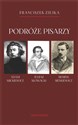 Podróże pisarzy Adam Mickiewicz, Juliusz Słowacki, Henryk Sienkiewicz i inni