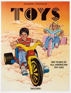 Toys 100 Years of All-American Toy Ads - Księgarnia Niemcy (DE)