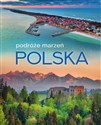 Polska Podróże marzeń