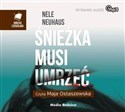 [Audiobook] Śnieżka musi umrzeć