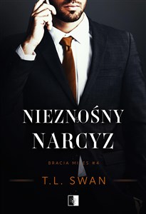 Nieznośny narcyz Bracia Miles Tom 4
