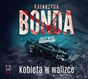 [Audiobook] Kobieta w walizce - Katarzyna Bonda