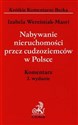 Nabywanie nieruchomości przez cudzoziemców w Polsce Komentarz - Izabela Wereśniak-Masri