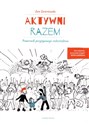 Aktywni razem Pomocnik pozytywnego rodzicielstwa - Ewa Świerżewska