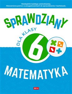 Sprawdziany dla klasy 6 Matematyka