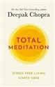 Total Meditation Stress free living starts here