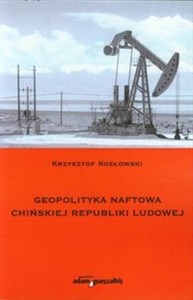 Geopolityka naftowa Chińskiej Republiki Ludowej