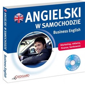 Angielski w samochodzie Business English Marketing, reklama, finanse, bankowość - Księgarnia Niemcy (DE)