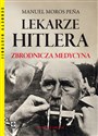 Lekarze Hitlera - Manuel Moros Pena