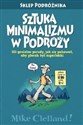 Sztuka minimalizmu w podróży