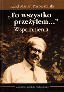 `To wszystko przeżyłem…` Wspomnienia - Księgarnia UK