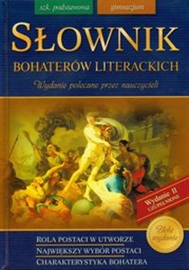 Słownik bohaterów literackich Szkoła podstawowa, gimnazjum