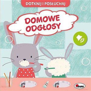 Dotknij i posłuchaj Domowe odgłosy